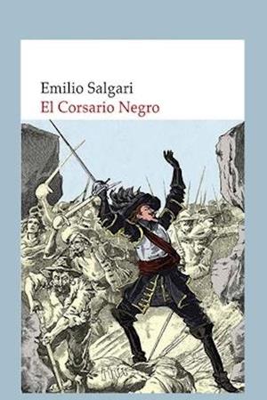 Emilio Salgari - el Corsario Negro - Emilio Salgari - Other - Independently Published - 9798680826867 - August 30, 2020