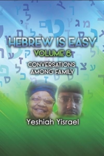Cover for Yeshiah Yisrael · Hebrew Is Easy Volume 6 (Paperback Book) (2020)