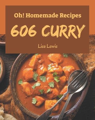 Cover for Lisa Lewis · Oh! 606 Homemade Curry Recipes (Paperback Book) (2020)