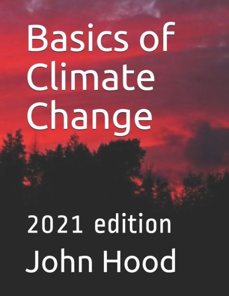 Cover for John Hood · Basics of Climate Change (Paperback Book) (2021)