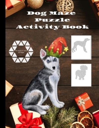 Cover for G K Crafters · Dog Maze Puzzle Activity Book Fun and Relaxing: Puzzle Book for Adults and Teens (Pocketbok) (2021)