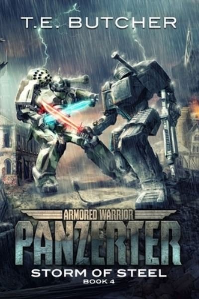 Cover for T E Butcher · Armored Warrior Panzerter: Storm of Steel (Paperback Bog) (2021)