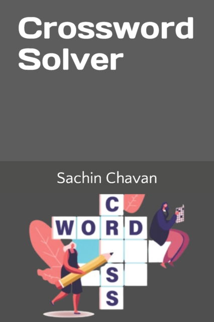 Cover for Sachin Jaywant Chavan · Crossword Solver (Paperback Book) (2022)