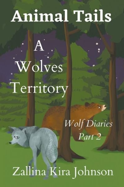 Cover for Zallina Kira Johnson · A Wolves Territory (Paperback Bog) (2022)