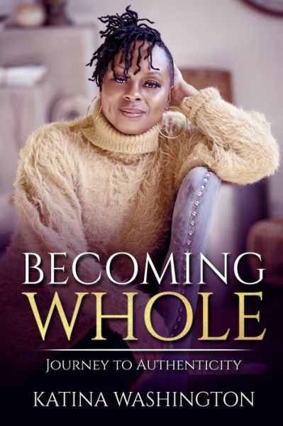 Cover for Katina Washington · Becoming Whole (Book) (2023)