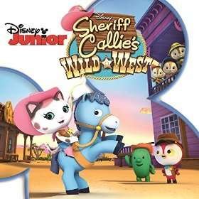 SHERIFF CALLIE'S WILD WEST-Songs From The Hit Disney Junior TV Series - Soundtrack - Música - WALT DISNEY - 0050087295868 - 30 de junho de 2015