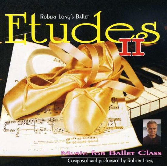 Cover for Robert Long · Ballet Class Music: Etudes 2 (CD) (2006)