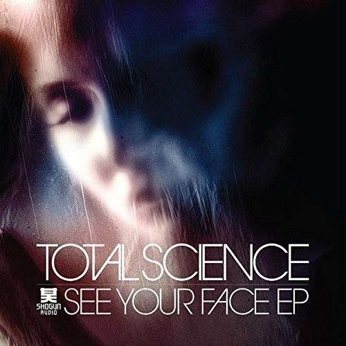 Cover for Total Science · See Your Face (LP) [EP edition] (2013)