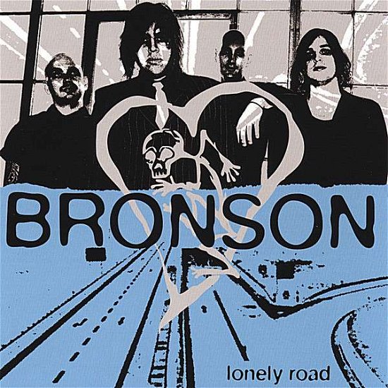 Cover for Bronson · Lonely Road (CD) (2006)
