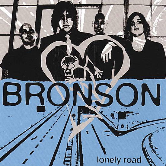 Cover for Bronson · Lonely Road (CD) (2006)