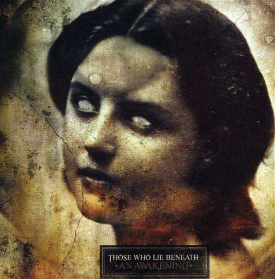 Cover for Those Who Lie Beneath · An Awakening (CD) (2009)