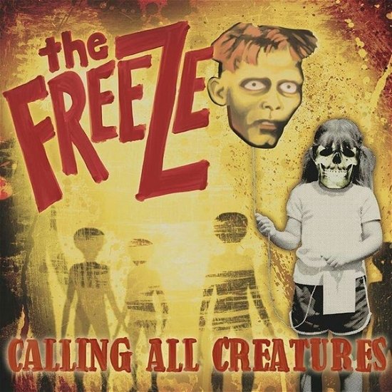 Cover for Freeze · Calling All Creatures (LP) (2019)