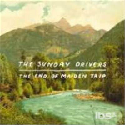 Cover for Sunday Drivers · End Of Maiden Trip (CD) (2014)