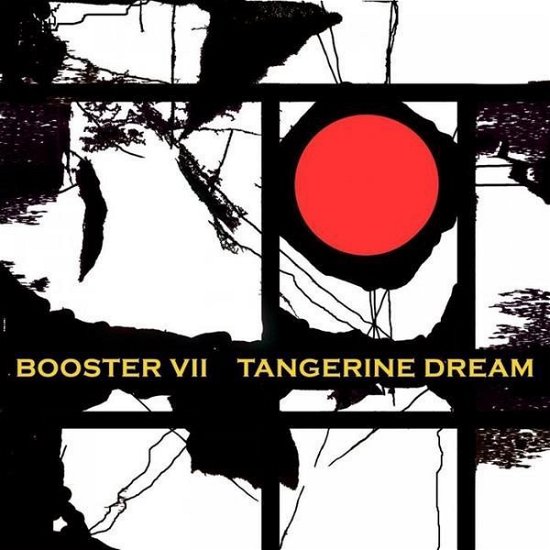 Booster Vii - Tangerine Dream - Musikk - EASTGATE - 2090405341868 - 28. juni 2019