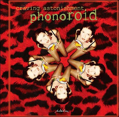 Cover for Phonoroid · Craving Astonishment (CD) (2009)