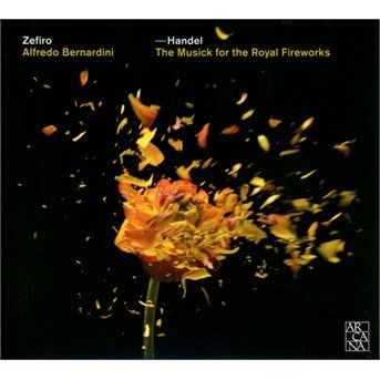 Cover for Handel / Scarlatti / Zefiro / Bernardini · Musick for the Royal Fireworks (CD) (2015)