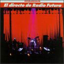 Cover for Radio Futura · El Directo De Radio Futura (CD) (1989)