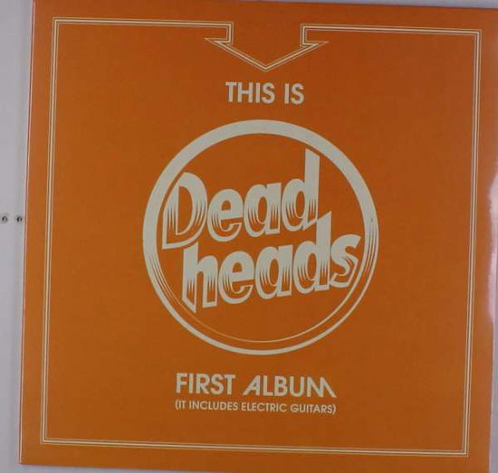 Cover for Deadheads · This Is Deadheads First Album (lt includes Electri (LP) [Coloured edition] (2018)