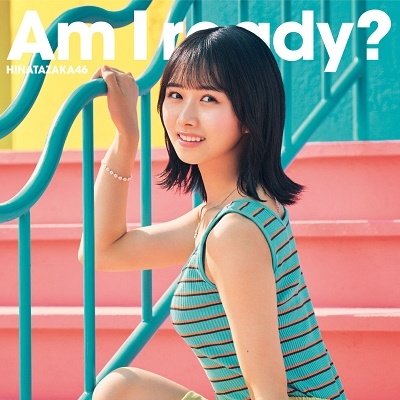 Cover for Hinatazaka46 · Am I Ready? (CD) [Japan Import edition] (2023)