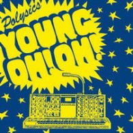 Polysics-young Oh! Oh! - Polysics - Muzyka -  - 4582117989868 - 