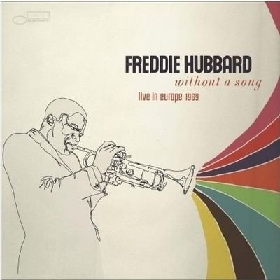 Cover for Freddie Hubbard · Without A Song Live In Europe 1969 (CD) (2009)