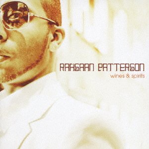 Cover for Rahsaan Patterson · Wines &amp; Spirits (CD) [Japan Import edition] (2007)