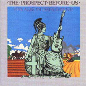 Prospect Before Us - Albion Dance Band - Musiikki - BGO REC - 5017261204868 - maanantai 14. tammikuuta 2019