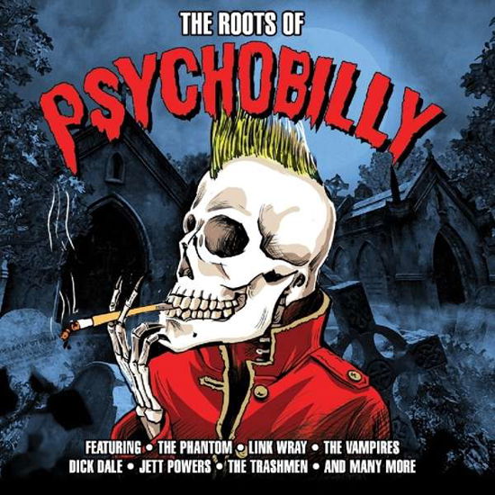 Cover for Various Artists · The Roots Of Psychobilly (CD) (2017)