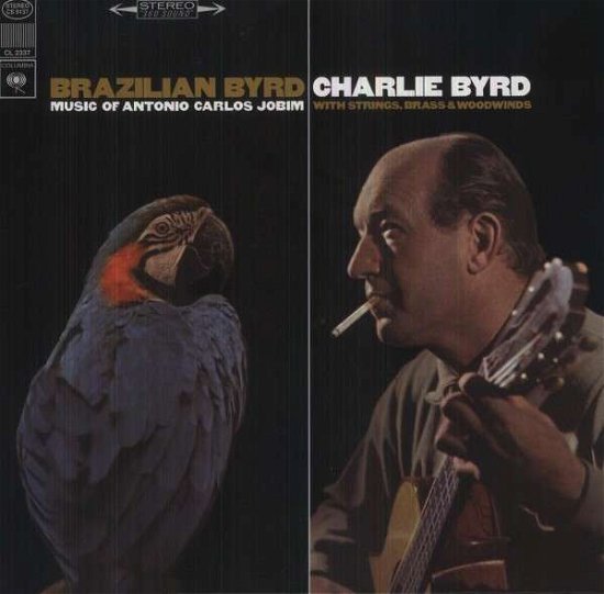 Brazilian Byrd - Charlie Byrd - Música - SPEAKERS CORNER - 5060149621868 - 14 de março de 2019