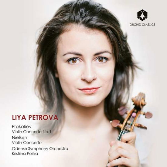 Violin Concerto 1 - Prokofiev / Nielsen / Petrova - Musiikki - ORCHID - 5060189560868 - perjantai 21. syyskuuta 2018