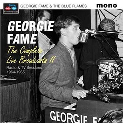 Cover for Fame, Georgie &amp; The Blue Flames · The Complete Live Broadcasts Ii (CD) (2022)