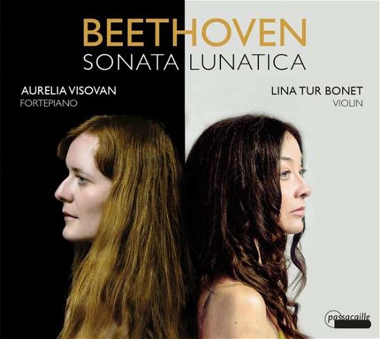Beethoven: Sonata Lunatica - Bonet, Lina Tur / Aurelie Visovan - Musiikki - PASSACAILLE - 5425004840868 - perjantai 30. lokakuuta 2020