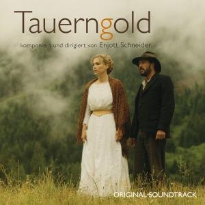 Cover for Enjott Schneider · Tauerngold-original Soundtrack (CD) (2009)