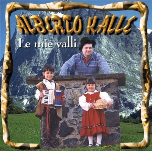 Cover for Kalle Alberto · Le Mie Valli (CD) (2013)