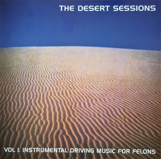 Cover for Desert Sessions · Vol.1: Instrumental Driving Music Forfelons (LP) (2022)