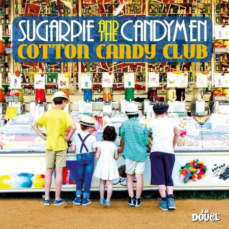 Cover for Sugarpie And The Candymen · Cotton Candy Club (CD) (2017)