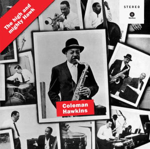 Cover for Coleman Hawkins · High &amp; Mighty Hawk (LP) (2011)