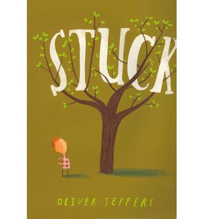 Cover for Oliver Jeffers · Stuck (Hardcover bog) (2011)