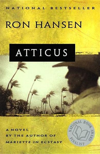 Cover for Ron Hansen · Atticus: Novel, A (Taschenbuch) (1997)