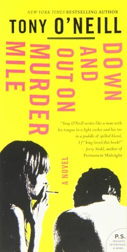 Cover for Tony O'neill · Down and out on Murder Mile: a Novel (Pocketbok) (2008)