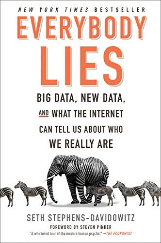 Cover for Seth Stephens-Davidowitz · Everybody Lies: Big Data, New Data, and What the Internet Can Tell Us About Who We Really Are (Taschenbuch) (2018)