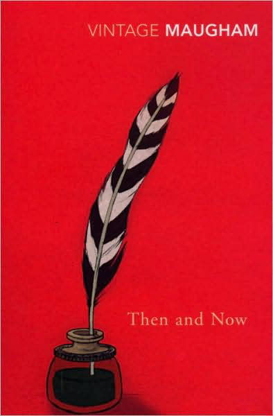 Cover for W. Somerset Maugham · Then And Now (Paperback Book) (2001)