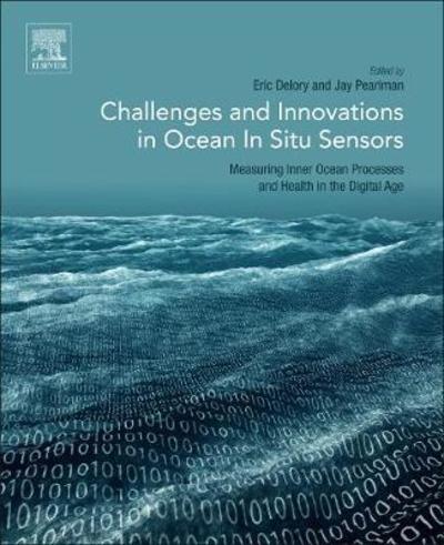 Cover for Eric Delory · Challenges and Innovations in Ocean In Situ Sensors: Measuring Inner Ocean Processes and Health in the Digital Age (Taschenbuch) (2018)