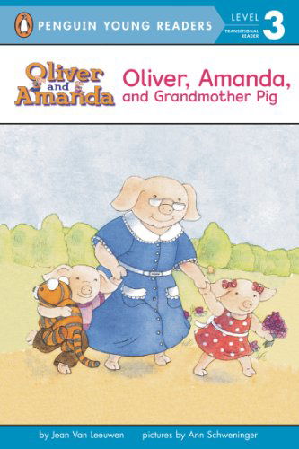 Cover for Jean Van Leeuwen · Oliver, Amanda, and Grandmother Pig (Oliver and Amanda) (Paperback Book) [Reprint edition] (1995)