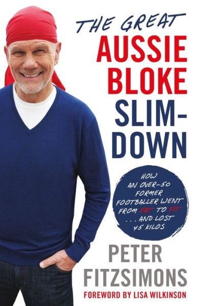 Cover for Peter FitzSimons · Great Aussie Bloke Slim-Down (Book) (2016)