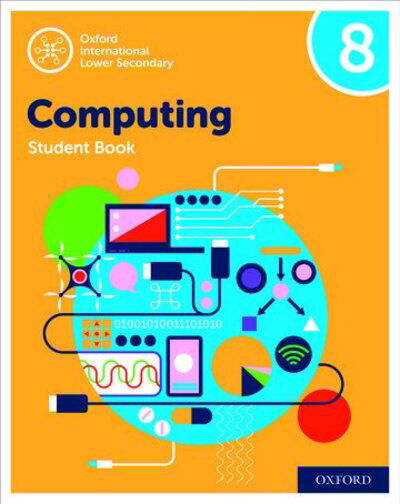 Cover for Alison Page · Oxford International Computing: Oxford International Computing Student Book 8 - Oxford International Computing (Pocketbok) [2 Revised edition] (2020)