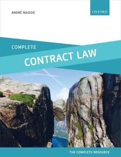 Cover for Naidoo, Andre (Senior Lecturer, Leicester De Montfort Law School) · Complete Contract Law: Text, Cases, and Materials - Complete (Pocketbok) (2021)
