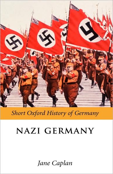 Cover for Jane Caplan · Nazi Germany - Short Oxford History of Germany (Hardcover Book) (2008)
