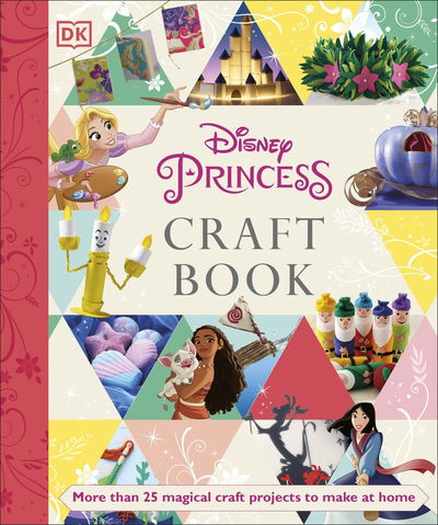 Disney Princess Craft Book - Elizabeth Dowsett - Livros - Dorling Kindersley Ltd - 9780241481868 - 28 de maio de 2020