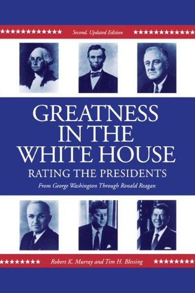 Cover for Robert Murray · Greatness in the White House: Rating the Presidents, From Washington Through Ronald Reagan (Paperback Book) [Second, Updated edition] (1993)